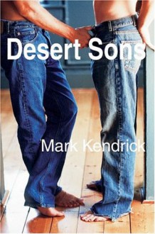 Desert Sons (Desert Sons #1) - Mark Kendrick