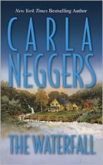 The Waterfall - Carla Neggers