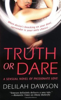 Truth or Dare - Delilah Dawson