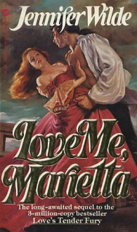 Love Me, Marietta (Mass Market) - Jennifer Wilde
