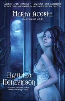 Haunted Honeymoon - Marta Acosta