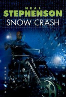 Snow Crash - Neal Stephenson, Juanma Barranquero, Juan Miguel y Paco