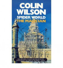 Spider World: The Magician - Colin Wilson