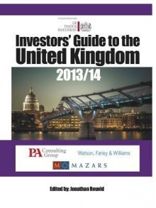 The Investors' Guide to the United Kingdom 2013/14 - Nicole Bailey Williams, Jonathan Reuvid