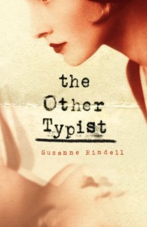 The Other Typist - Suzanne Rindell