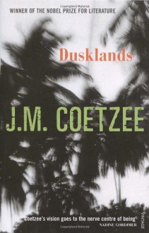 Dusklands - J.M. Coetzee