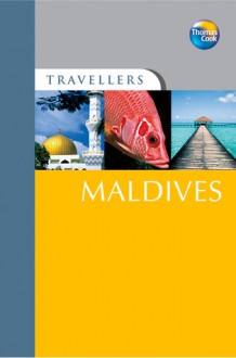 Travellers Maldives - Thomas Cook Publishing, Debbie Stowe