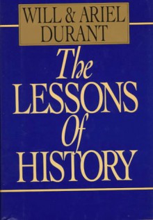 The Lessons of History - Will Durant,Ariel Durant