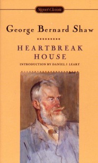 Heartbreak House - George Bernard Shaw, Daniel J. Leary