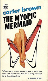 The Myopic Mermaid - Carter Brown