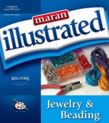 Maran Illustrated Jewelry and Beading - Ruth Maran