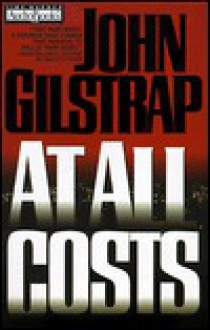 At All Costs - John Gilstrap, Philip Bosco