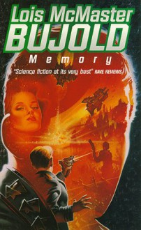 Memory (Vorkosigan Saga, #10) - Lois McMaster Bujold