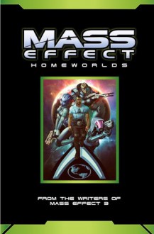 Mass Effect: Homeworlds - Mac Walters, Brendan Wright, Mac Deering, Garry Brown