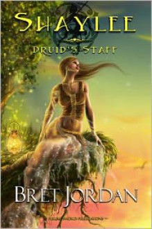 Druid's Staff - Bret Jordan