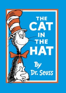 The Cat in the Hat. by Dr. Seuss - Dr. Seuss