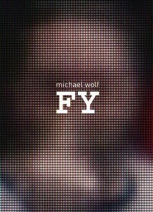 Michael Wolf: Fy - Michael Wolf