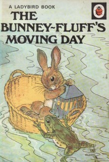 The Bunney-Fluff's Moving Day - A.J. MacGregor, W. Perring