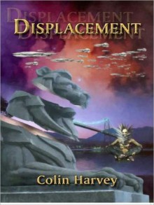 Displacement - Colin Harvey