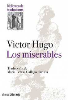 Los miserables (Alianza Literaria (Al)) (Spanish Edition) - Victor Hugo, Maria Teresa Gallego