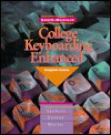 College Keyboarding Enhanced General Series Complete Course: Lessons 1-180 - Charles H. Duncan, Connie M. Forde, Susie H. VanHuss