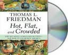 Hot, Flat, and Crowded - Thomas L. Friedman, Oliver Wyman