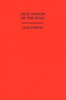 On the Road - Jack London