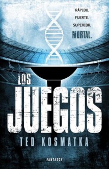 Los juegos - Ted Kosmatka