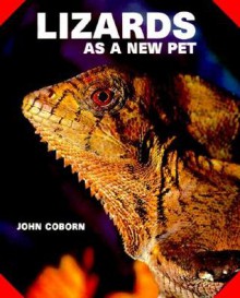 Lizards as a New Pet - John Coborn