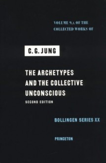 The Archetypes and the Collective Unconscious - C.G. Jung, Herbert Read, Michael Fordham, R.F.C. Hull