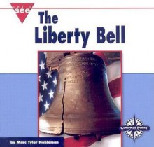 The Liberty Bell - Marc Tyler Nobleman