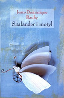 Skafander i motyl - Jean-Dominique Bauby, Krzysztof Rutkowski