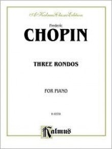 Chopin Rondos, Fantasy Pa (Kalmus Edition) - Frédéric Chopin, Franz Liszt