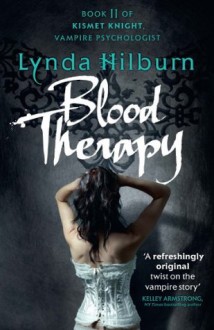 Blood Therapy (Kismet Knight, Vampire Psychologist) - Lynda Hilburn