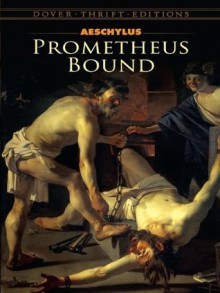 Prometheus Bound - Aeschylus