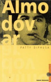 Patty Diphusa - Pedro Almodovar