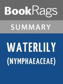 Waterlily (Nymphaeaceae) by Ella Cara Deloria | Summary & Study Guide - BookRags