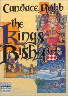 King's Bishop - Candace Robb, Stephen R. Thorne