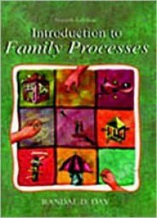 Introduction to Family Processes - Randal D. Day