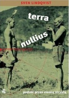 Terra nullius. Podróż przez ziemię niczyją - Sven Lindqvist