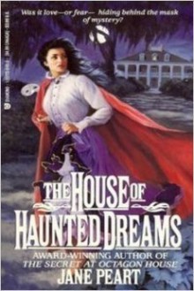 The House Of Haunted Dreams - Jane Peart