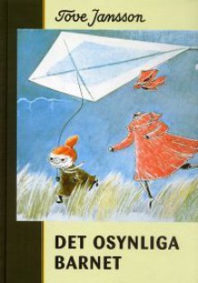 Det osynliga barnet - Tove Jansson