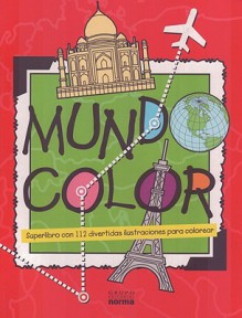 Mundocolor: Superlibro Con 112 Divertidas Ilustraciones Para Colorear - Grupo Editorial Norma