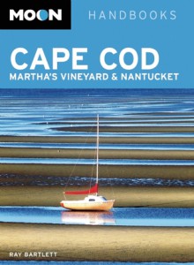 Moon Cape Cod, Martha's Vineyard & Nantucket - Ray Bartlett