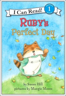 Ruby's Perfect Day - Susan Hill, Margie Moore