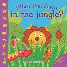 Peek a Boo Whos That Down in the Jungle - Peter Curry