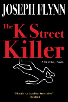 The K Street Killer - Joseph Flynn