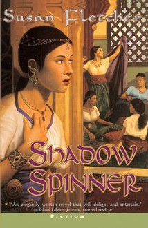 Shadow Spinner - Susan Fletcher