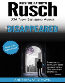 The Disappeared - Kristine Kathryn Rusch