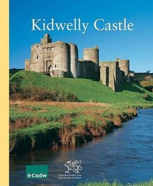 Kidwelly Castle - John R. Kenyon